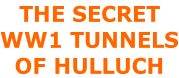 THE SECRET WW1 TUNNELS OF HULLUCH